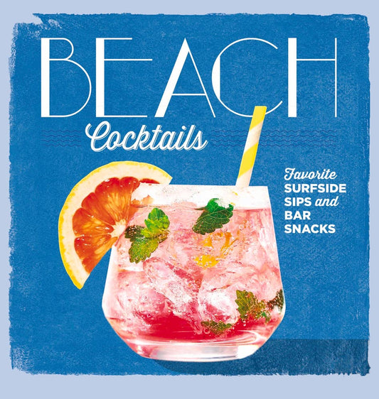 Beach Cocktails Hardcover - Independent Publisher's Group