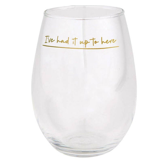 Jumbo Wine Glass Had It Up To Here - Slant Collections