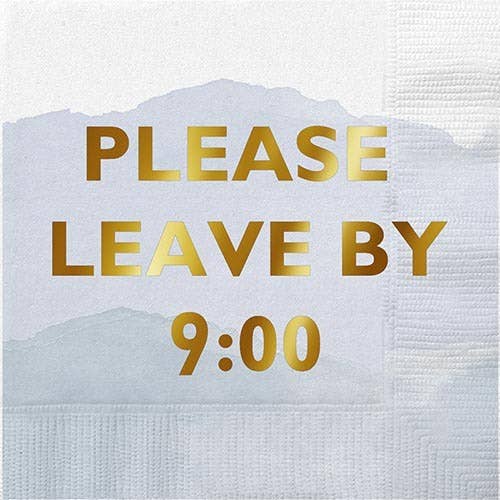 Foil Beverage Napkins Please Leave By 9:00 - Slant Collections