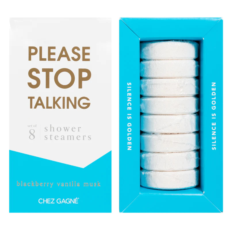 Please Stop Talking Shower Steamers - Chez Gagne