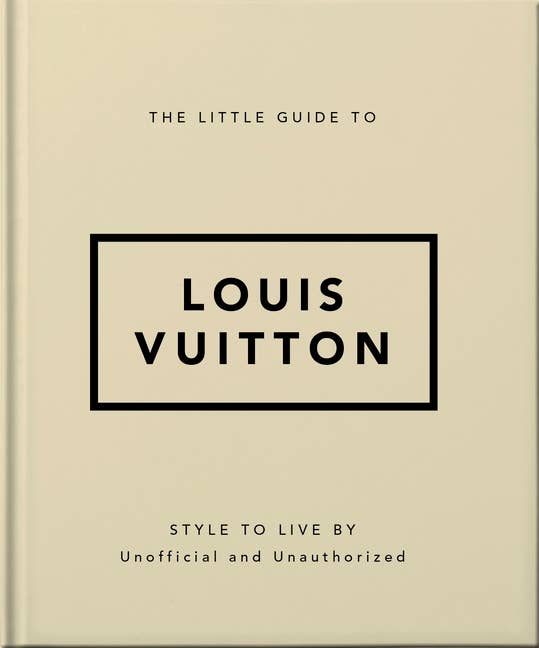 The Little Guide to Louis Vuitton - Ingram Publisher Services