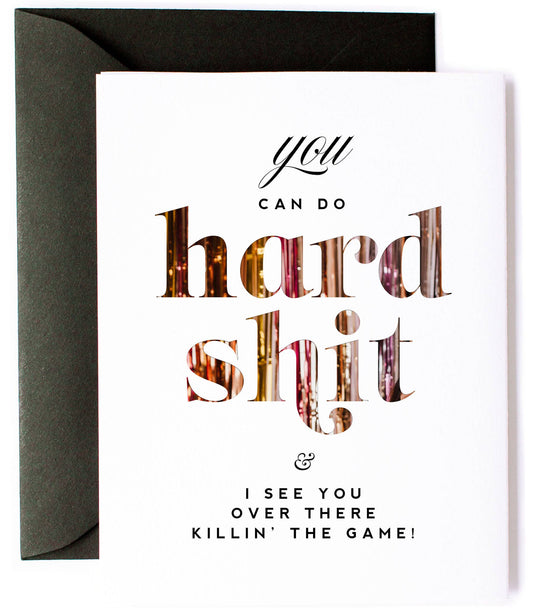 You Can Do Hard Shit Funny Encouragement Greeting Card - Kitty Meow Boutique