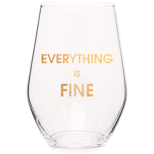 Chez Gagne Everything Is Fine Stemless Wine Glass