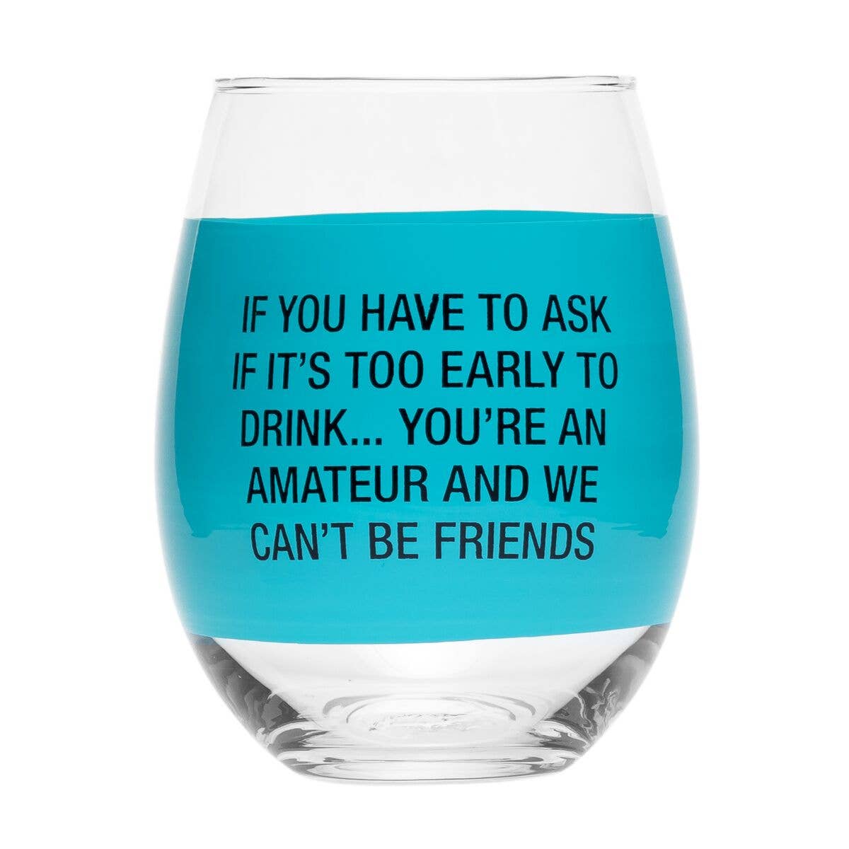 You're an Amateur Wine Glass - Jackie Z Style Co